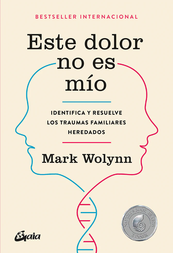 Este dolor no es mío – Mark Wolynn